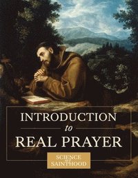 bokomslag Introduction to Real Prayer