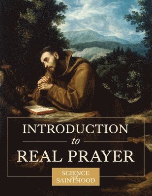 Introduction to Real Prayer 1