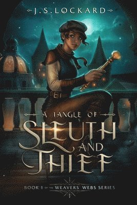 A Tangle of Sleuth and Thief 1