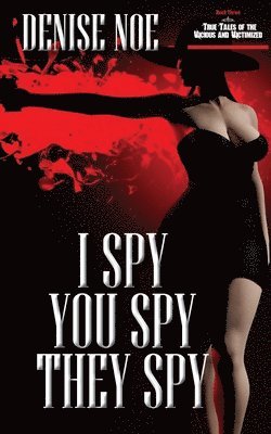 I Spy, You Spy, They Spy 1