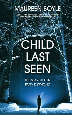 Child Last Seen: The Search for Patty Desmond 1