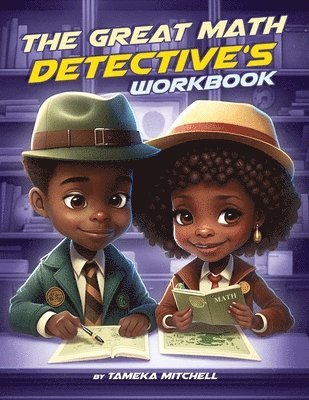 bokomslag The Great Math Detective's Workbook