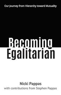 bokomslag Becoming Egalitarian