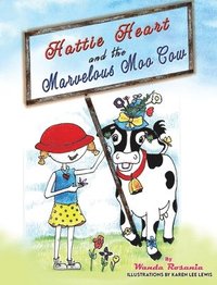 bokomslag Hattie Heart and the Marvelous Moo Cow