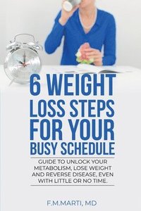 bokomslag 6 Weight Loss Steps for Your Busy Schedule