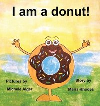 bokomslag I am a donut!