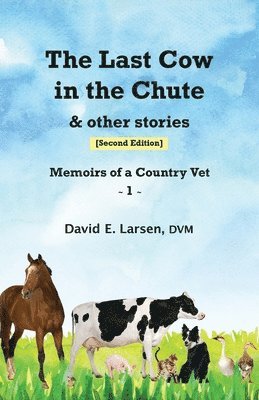 bokomslag Last Cow in the Chute & other stories