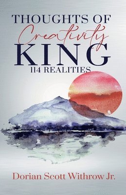 Thoughts Of Creativity King 114 Realities 1