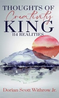 bokomslag Thoughts Of Creativity King 114 Realities