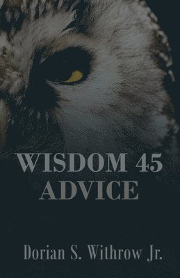Wisdom 45 Advice 1