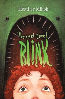 The Next Time I Blink 1