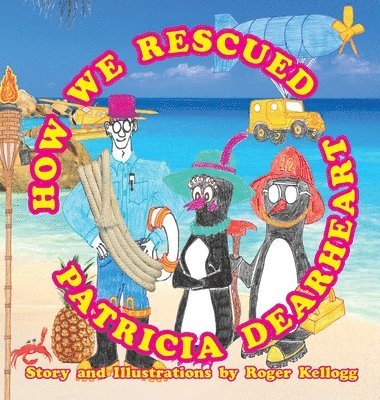 How We Rescued Patricia Dearheart 1