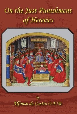 bokomslag On the Just Punishment of Heretics