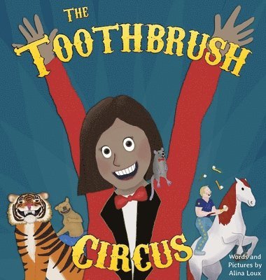 The Toothbrush Circus 1