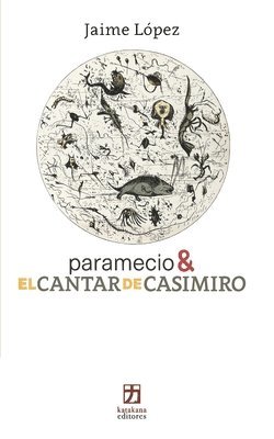 paramecio & EL CANTAR DE CASIMIRO 1