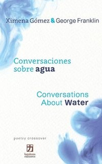 bokomslag Conversaciones sobre agua/Conversations about Water