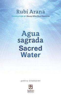 Agua sagrada/Sacred Water 1