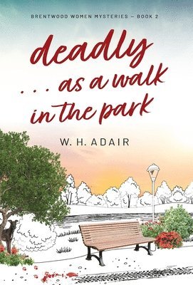 Deadly...as a Walk in the Park 1