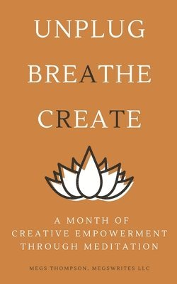 bokomslag Month of Creative Empowerment Through Meditation