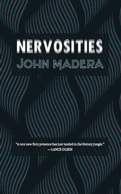 John Madera - Nervosities, Häftad