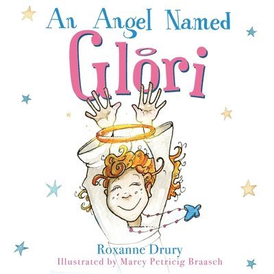 Roxanne Drury - Angel Named Glori, Häftad