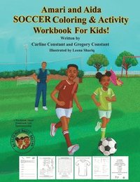 bokomslag Amari and Aida Soccer Coloring & Activity Workbook For Kids!