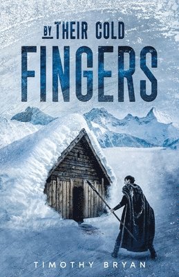 Timothy Bryan - By Their Cold Fingers, Häftad