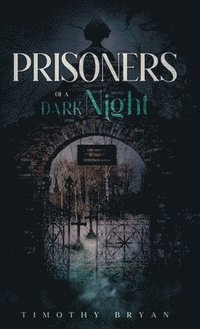 bokomslag Prisoners of a Dark Night