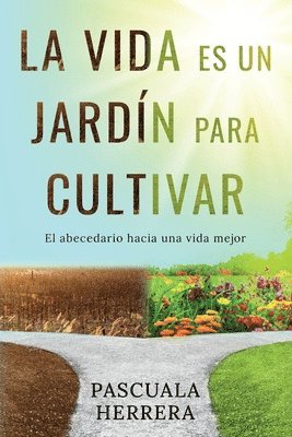 La vida es un jardn para cultivar 1