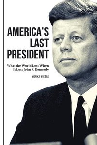 bokomslag America's Last President