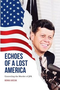 bokomslag Echoes of a Lost America