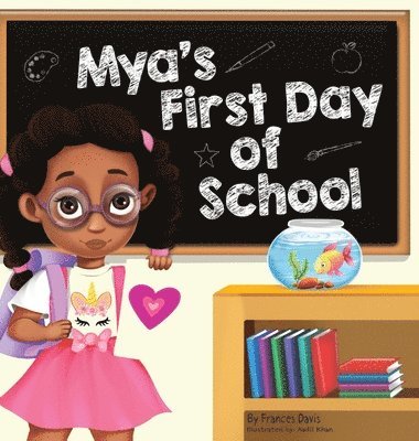 bokomslag Mya's First Day Of School