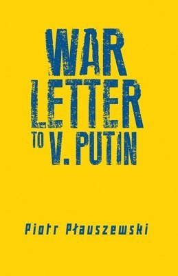War Letter to Putin 1