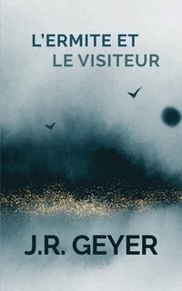 bokomslag L'Ermite et Le Visiteur