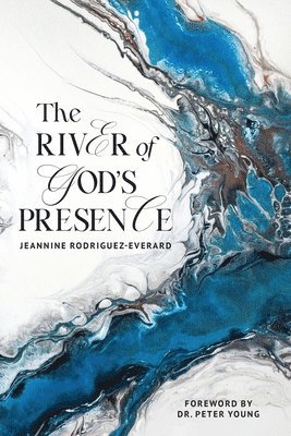 The River of God's Presence 1