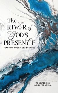 bokomslag The River of God's Presence
