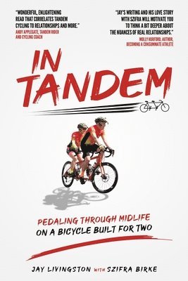 In Tandem: Pedaling Through Midlife on a Bicycle Built for Two 1