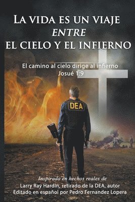 bokomslag La vida es un viaje entre el cielo y el infierno