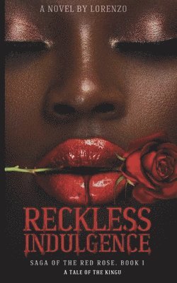 Reckless Indulgence 1