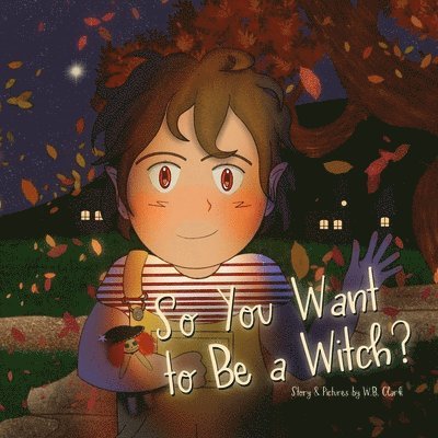 So You Want to Be a Witch? 1