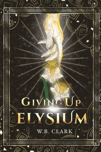 bokomslag Giving Up Elysium