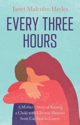 bokomslag Every Three Hours