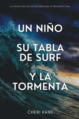 Un nio, su tabla de surf y la tormenta 1