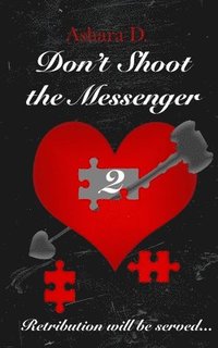 bokomslag Don't Shoot the Messenger 2