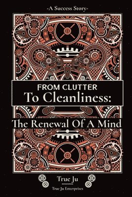 From Clutter To Cleanliness 1