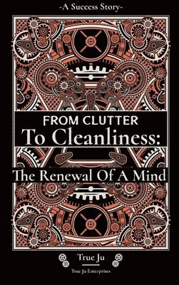 From Clutter To Cleanliness 1