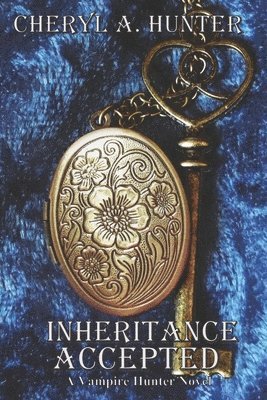 Cheryl A Hunter, Cheryl A. Hunter - Inheritance Accepted, Häftad
