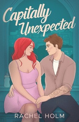 Rachel Holm - Capitally Unexpected, Häftad