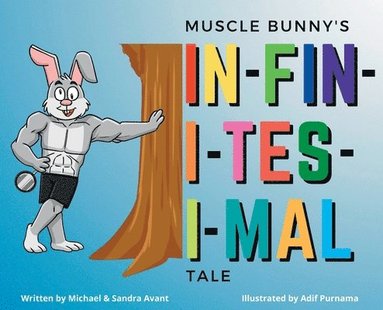 bokomslag Muscle Bunny's Infinitesimal Tale