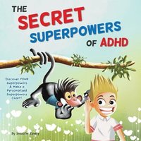 bokomslag The Secret Superpowers of ADHD